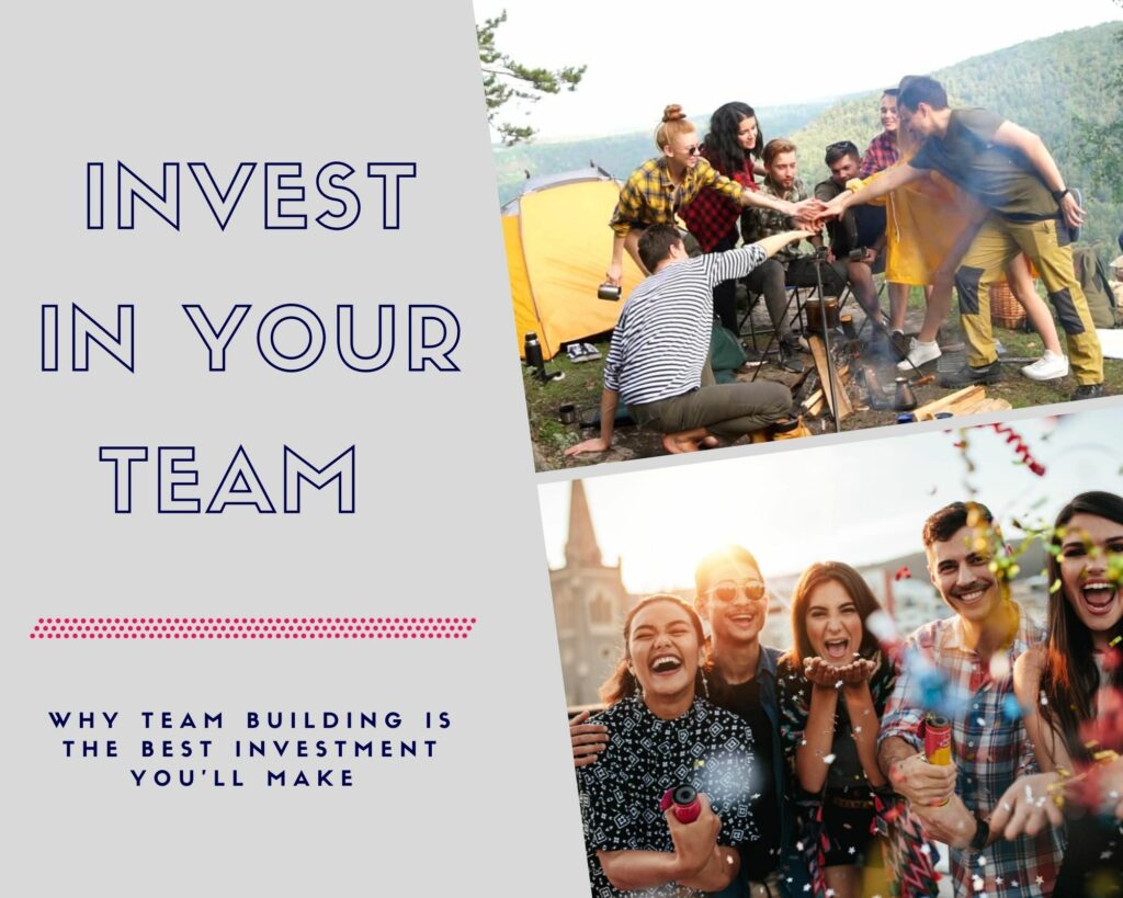 Invest in team building events